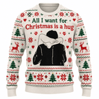 All I Want For Christmas Is A Hug Ugly Christmas Sweater | USAGatherCo