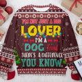 I Am Not Just A Dog Lover Ugly Christmas Sweater