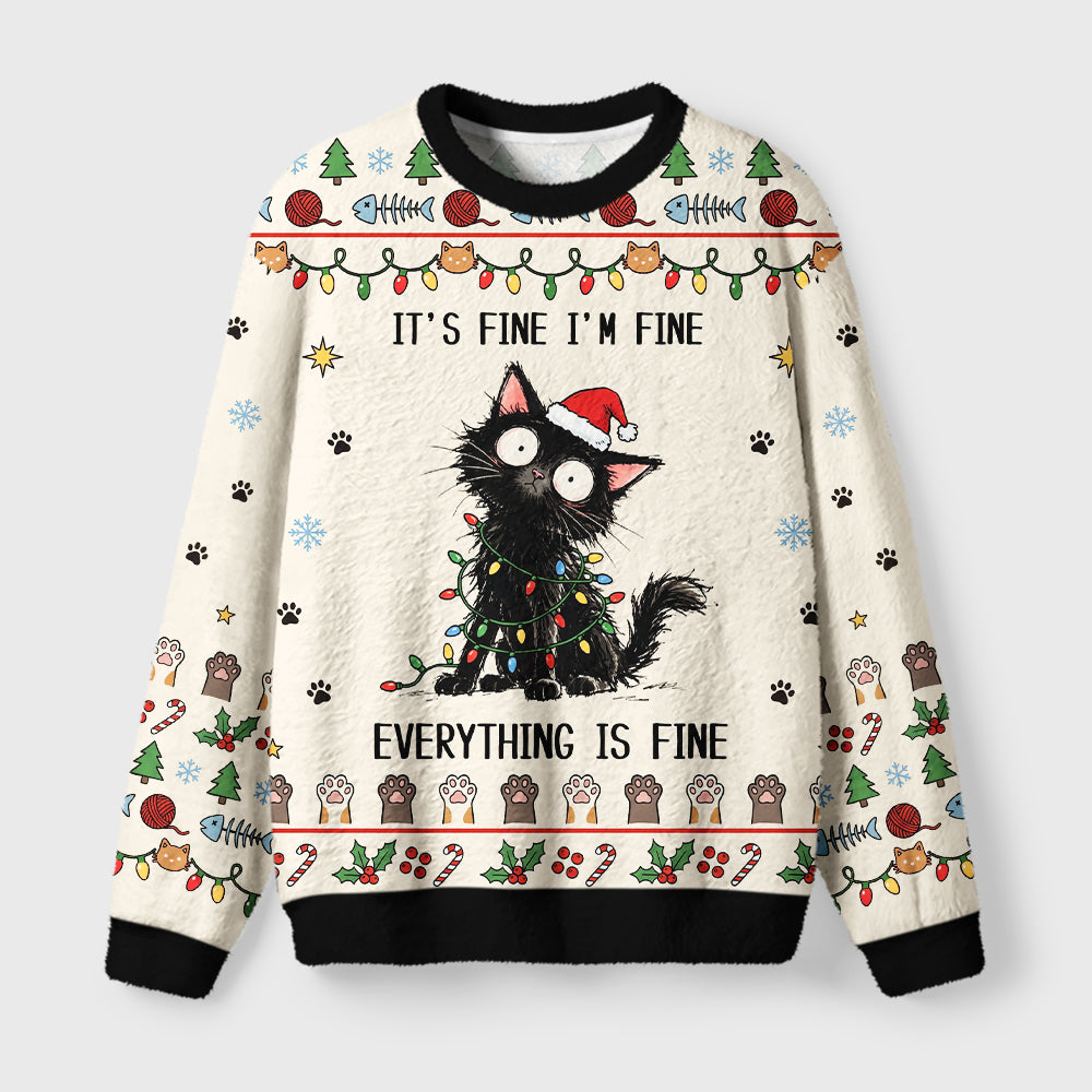 It's Fine Black Cat Meme Fuzzy Christmas Ugly Sweater